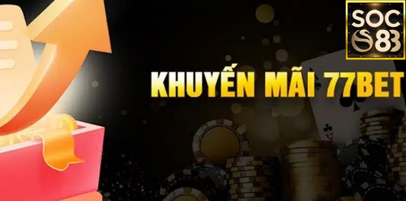 Khuyến mãi 77Bet