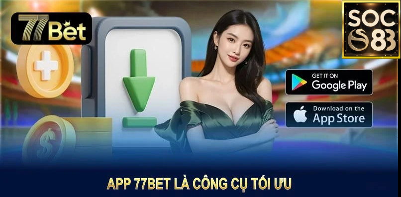Tải app 77Bet